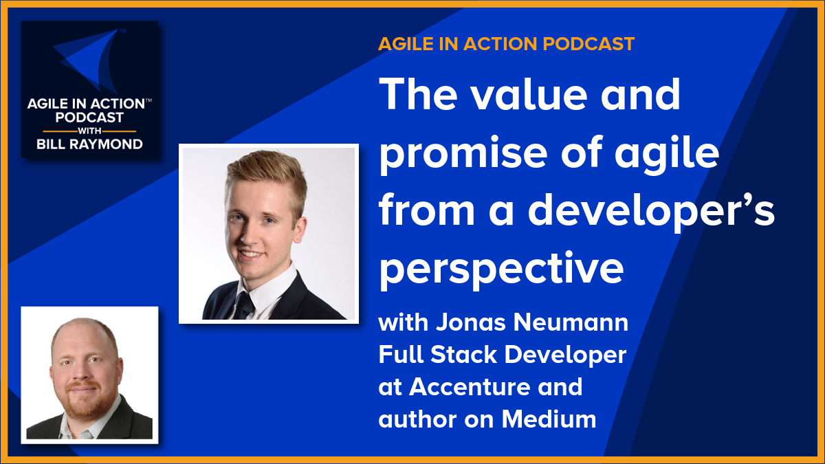The value and promise of agile from a developer's perspective