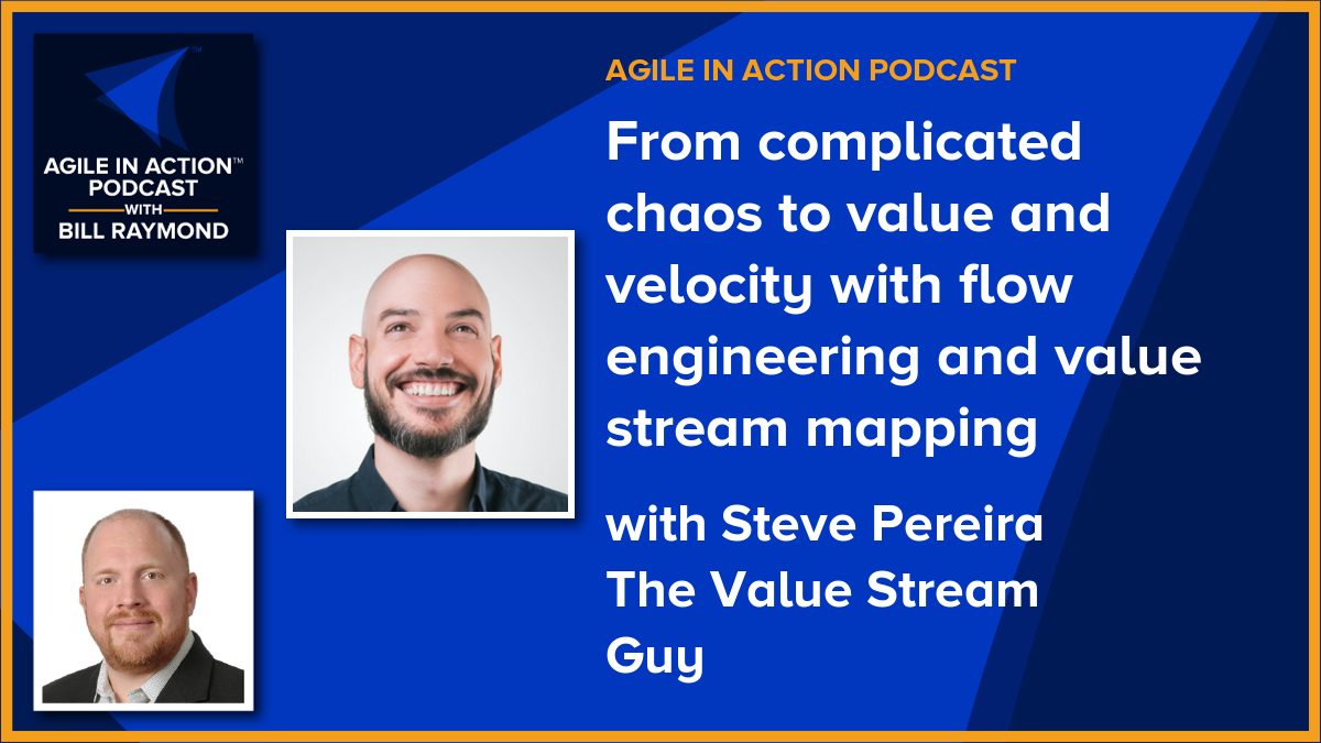 From complicated chaos to value and velocity with flow engineering and value stream mapping