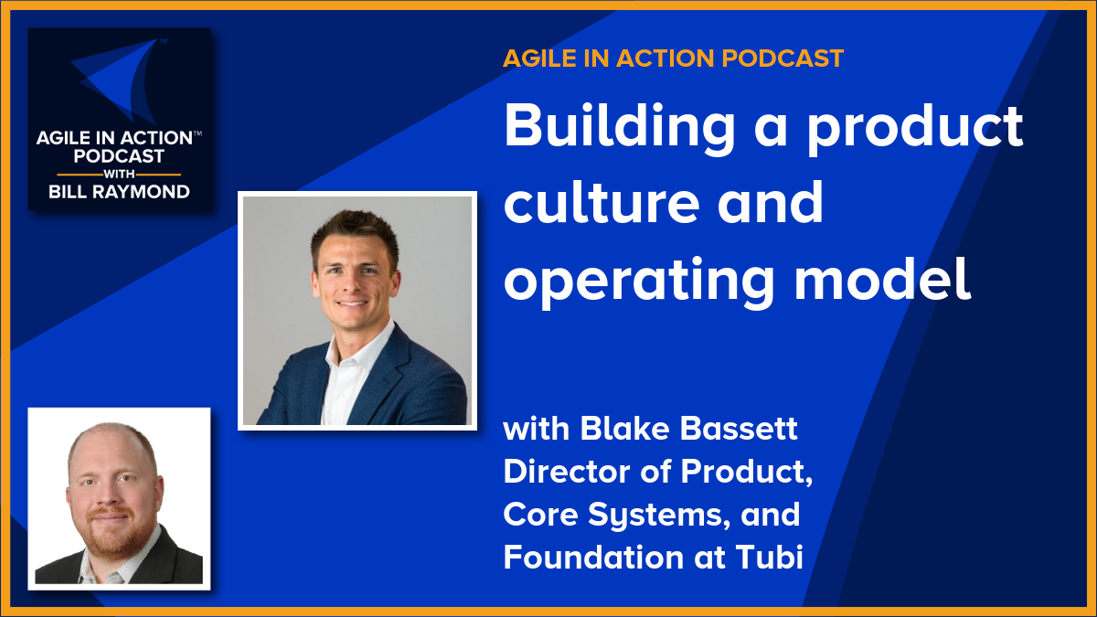 Building a product culture and operating model