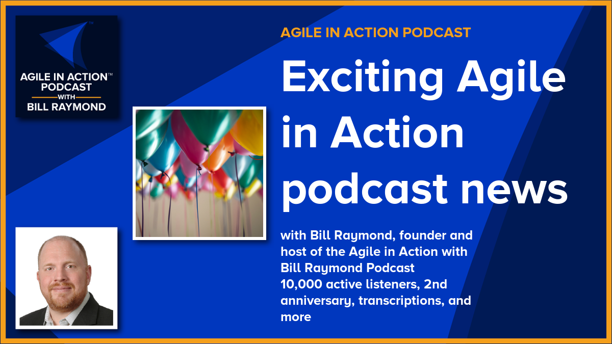 Exciting Agile in Action podcast news