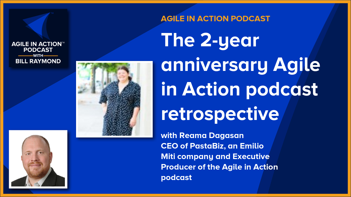 The 2-year anniversary Agile in Action podcast retrospective