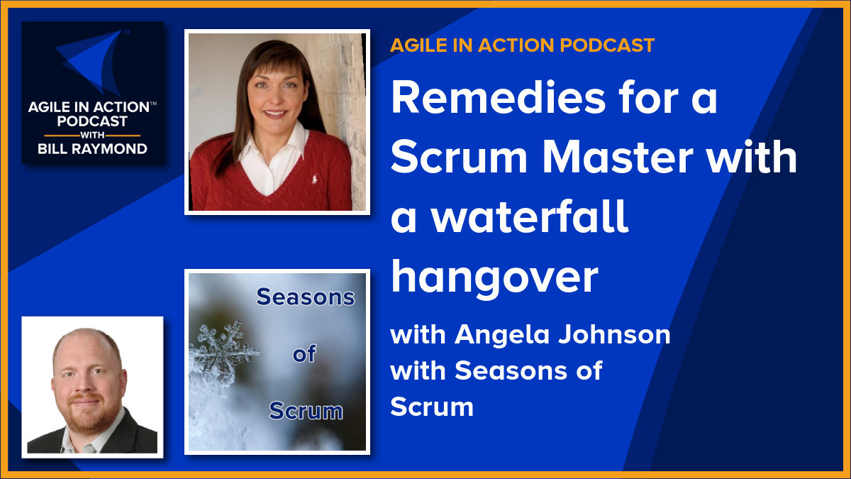 Remedies for a Scrum Master with a waterfall hangover